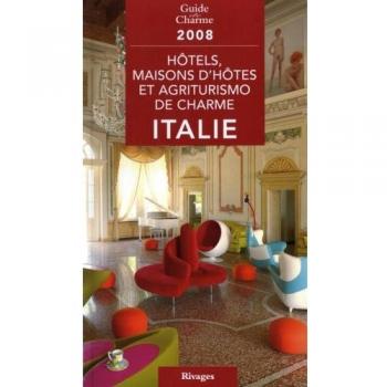 Hôtels, maisons d'hôtes et agriturismo de charme en Italie