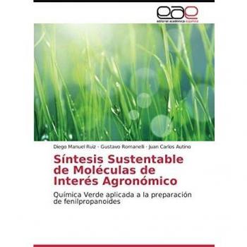 Síntesis Sustentable de Moléculas de Interés Agronómico: Química Verde aplicada a la preparación de fenilpropanoides