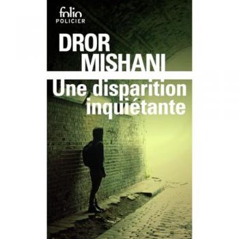 Dror Mishani Une Disparition Inquiétante