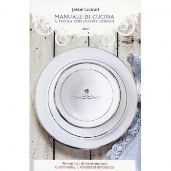 Manuale di cucina. A tavola con Joseph Conrad
