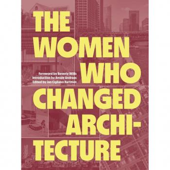 The Women Who Changed Architecture