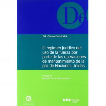 Regimen Juridico Uso Fuerza Operaciones Naciones Unidas