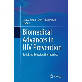 Biomedical Advances in HIV Prevention: Social and Behavioral Perspectives