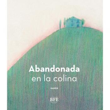 Abandonada En La Colina
