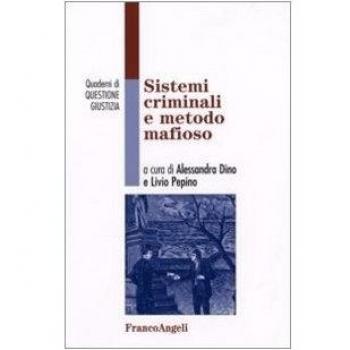 Sistemi criminali e metodo mafioso