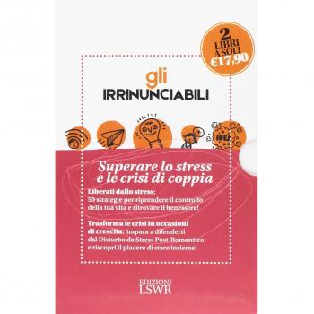 Gli irrinunciabili: Superare lo stress e le crisi di coppia: Amore, sesso ...