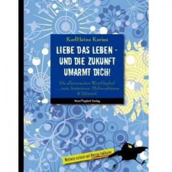 Liebe das Leben