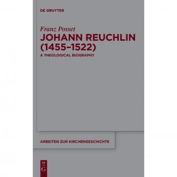 Posset, Franz: Johann Reuchlin (1455-1522)