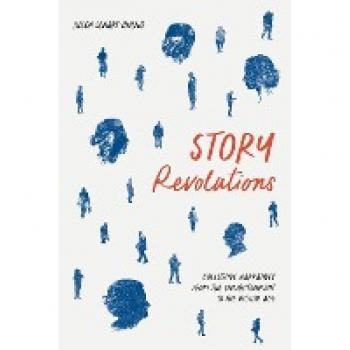 Story Revolutions: Collective Narratives from Enlightenment to Digital Age