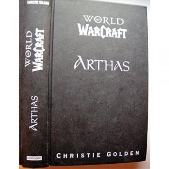 Christie Golden World Of Warcraft: Arthas