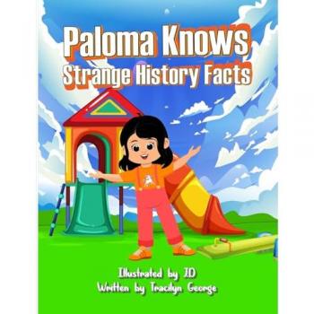 Paloma Knows Strange History Facts