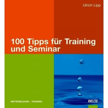 100 Tipps für Training und Seminar