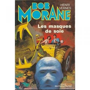 Les Masques De Soie (Bob Morane)
