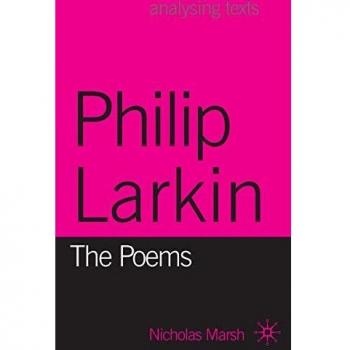 Philip Larkin: The Poems