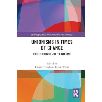 Unionisms in Times of Change