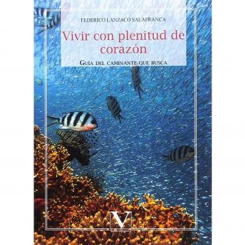 Vivir con plenitud de corazón (Tapa blanda).