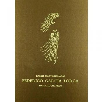 Federico García Lorca Mi penúltimo libro sobre el hombre y el poeta