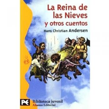 LA REINA DE LAS NIEVES Y OTROS CUENTOS