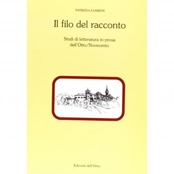 Il filo del racconto. Studi di letteratura in prosa dell'Otto-Novecento