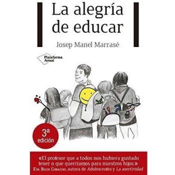 La alegria de educar (Tapa blanda con solapas).