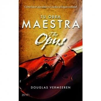 TU OBRA MAESTRA. THE OPUS
