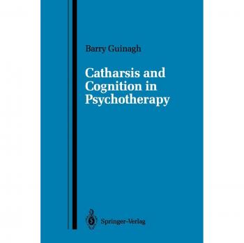 Catharsis and Cognition in Psychotherapy