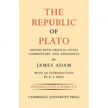 The Republic of Plato 2 Volume Paperback Set: The Republic of Plato: Volume 1 Books I-V: Volume I
