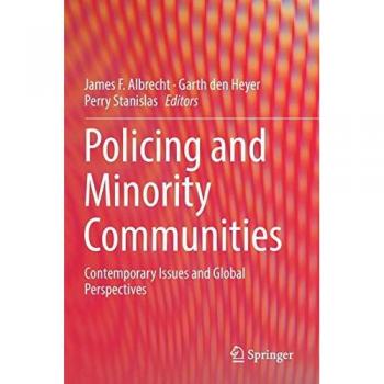 Policing and Minority Communities: Contemporary Issues and Global Perspectives