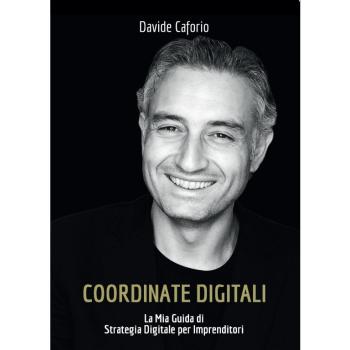 Coordinate digitali: la mia guida di strategia digitale per imprenditori