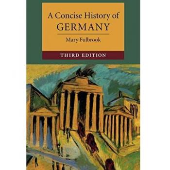 A Concise History of Germany by Mary University College London Fulbrook