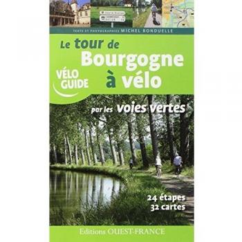 TOUR DE BOURGOGNE A VELO PAR LES VOIES VERTES
