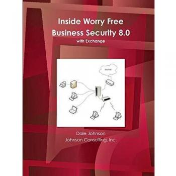 Inside Worry Free Business Security 8.0 Book