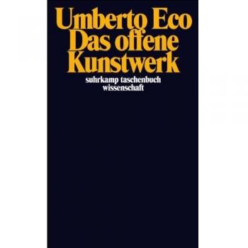 Umberto Eco Das Offene Kunstwerk (Suhrkamp Taschenbuch Wissenschaft)