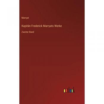 Kapitän Frederick Marryats Werke: Zweiter Band