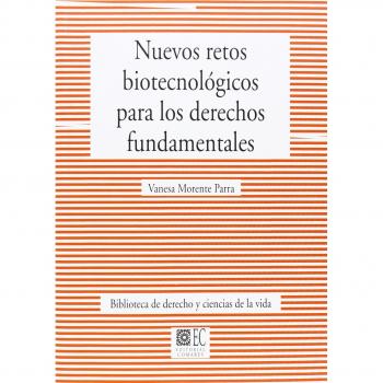 Nuevos retos biotecnológicos para los derechos fundamentales