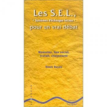 Denis Bayon Les S.E.L., Pour Un Vrai Débat