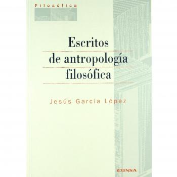 Escritos de antropología filosófica