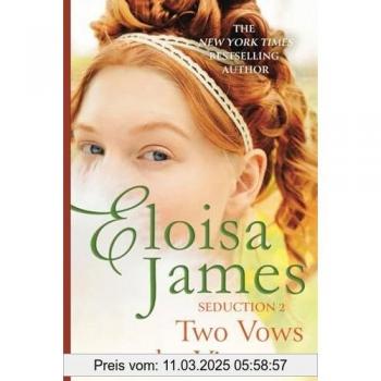 Two Vows and a Viscount (The Seduction)