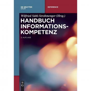 Handbuch Informationskompetenz (De Gruyter Reference)