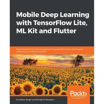 Mobile Deep Learning with TensorFlow Lite ML Kit and Flutter