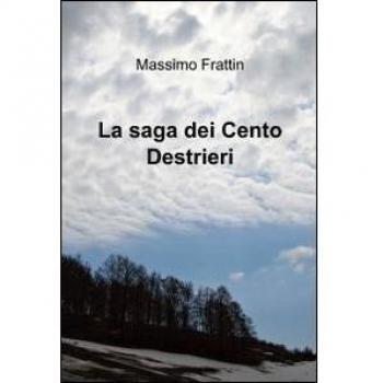 La saga dei cento destrieri
