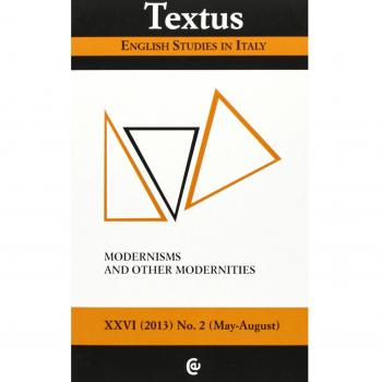 Textus. English studies in Italy. Modernisms and other modernities