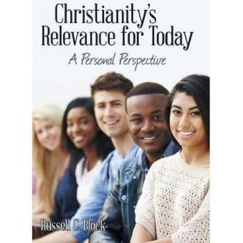 Christianity's Relevance for Today: A Personal Perspective