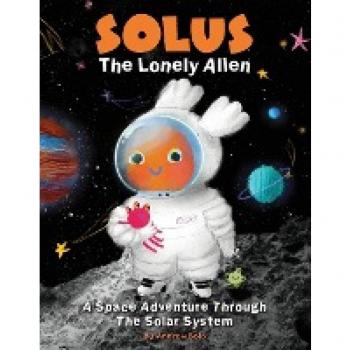Line, Reflection: Solus The Lonely Alien. A Space Adventure Through The Solar System.