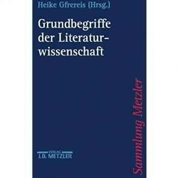 Heike Gfrereis Grundbegriffe Der Literaturwissenschaft (Sammlung Metzler)