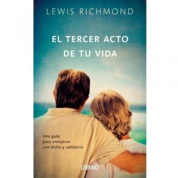 El tercer acto de tu vida