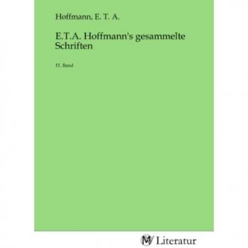 E.T.A. Hoffmann's gesammelte Schriften