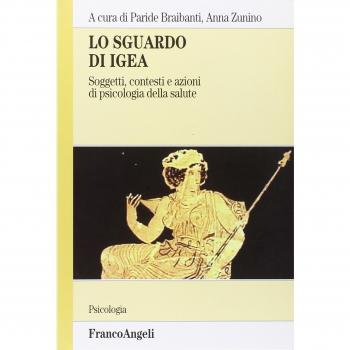 Lo sguardo di Igea. Soggetti, contesti e azioni di psicologia della salute