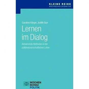 Lernen im Dialog: Aktivierende Methoden in der politikwissenschaftlichen Lehre