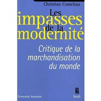 Les impasses de la modernité. Critique de la marchandisation du monde